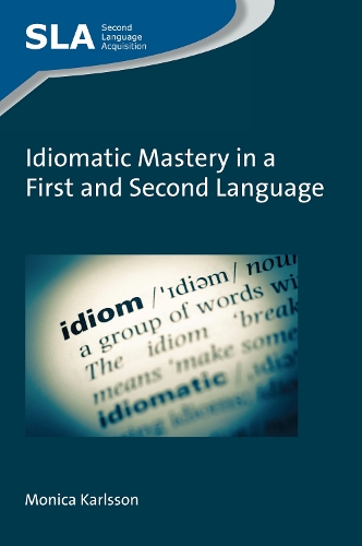 [object Object] «Idiomatic Mastery in a First and Second Language», автор Моніка Карлссон - фото №1