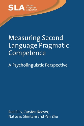 Бумажная книга «Measuring Second Language Pragmatic Competence: A Psycholinguistic Perspective», авторов Карстен Ровер, Нацуко Синтани, Род Эллис, Янь Чжу - фото №1