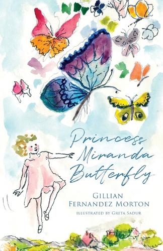 Паперова книга «Princess Miranda Butterfly», автор Джилліан Фернандес Мортон - фото №1