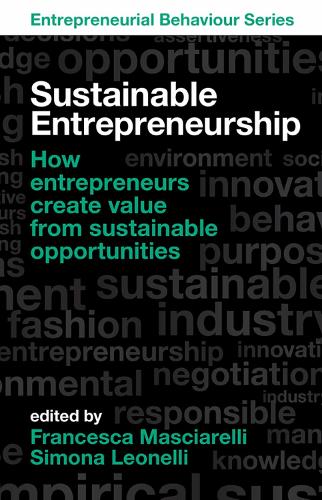 Паперова книга «Sustainable Entrepreneurship: How entrepreneurs create value from sustainable opportunities», авторів Франческа Маскареллі, Сімона Леонеллі - фото №1