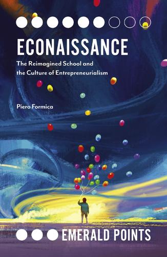 Бумажная книга «Econaissance: The Reimagined School and the Culture of Entrepreneurialism», автор Пьеро Формика - фото №1