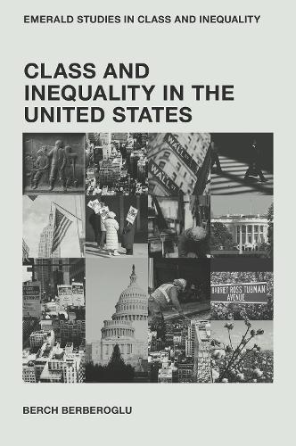 Бумажная книга «Class and Inequality in the United States», автор Берч Бербероглу - фото №1