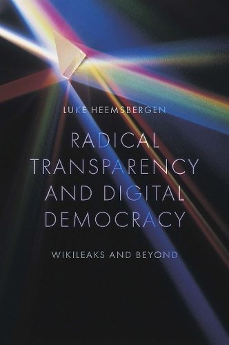 Бумажная книга «Radical transparency and digital democracy: Wikileaks and beyond», автор Люк Химсберген - фото №1