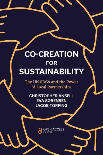 Бумажная книга «Co-Creation for Sustainability: The UN SDGs and the Power of Local Partnerships», автор Якоб Торфинг - фото №1