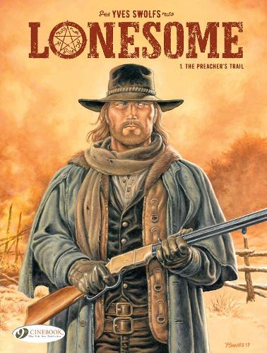 Бумажная книга «Lonesome Vol. 1: The Preacher's Trail», автор Ив Суолфс - фото №1