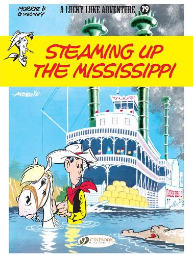 Бумажная книга «Lucky Luke Vol. 79: Steaming Up The Mississippi», автор Лоран Жюль - фото №1