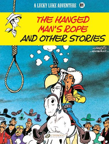 Бумажная книга «Lucky Luke Vol. 81: The Hanged Man's Rope And Other Stories», авторов Дом Доми, Рене Госинни, Викк - фото №1