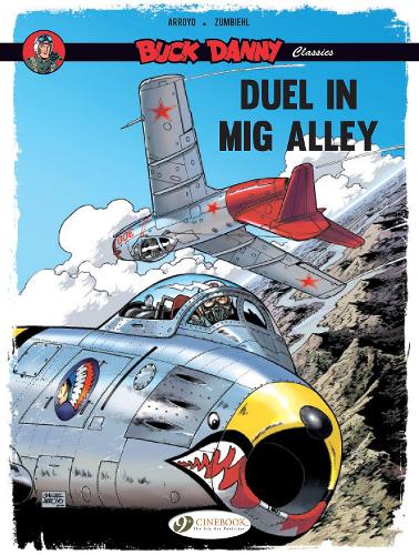 Бумажная книга «Buck Danny Classics Vol. 2: Duel In Mig Alley», автор Фредерик Зумбиль - фото №1