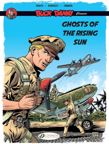 Бумажная книга «Buck Danny Classics Vol. 3: Ghosts Of The Rising Sun», авторов Фредерик Марникет, Фредерик Зумбиль - фото №1