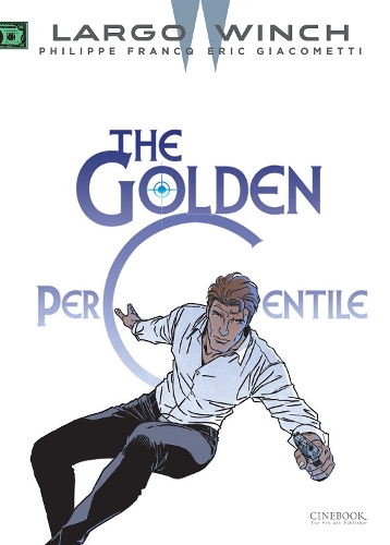 Бумажная книга «Largo Winch Vol. 20: The Golden Percentile», автор Эрик Джакометти - фото №1