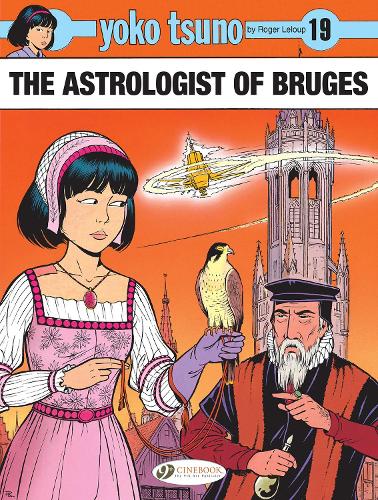Бумажная книга «Yoko Tsuno Vol. 19: The Astrologist Of Bruges», автор Роджер Лелуп - фото №1