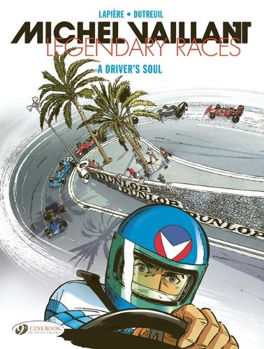 Бумажная книга «Michel Vaillant - Legendary Races Vol. 2: A Driver's Soul», автор Денис Лапьер - фото №1