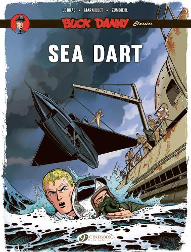 Бумажная книга «Buck Danny Classics Vol. 7: Sea Dart», авторов Фредерик Марникет, Фредерик Зумбиль - фото №1