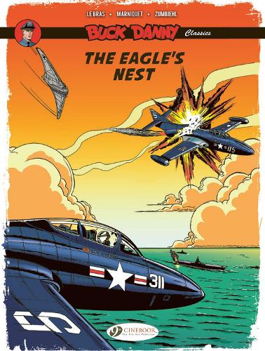 Бумажная книга «Buck Danny Classics Vol. 8: The Eagle's Nest», авторов Фредерик Марникет, Фредерик Зумбиль - фото №1
