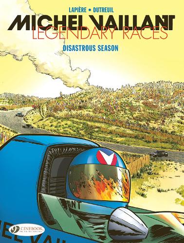 Бумажная книга «Michel Vaillant - Legendary Races Vol. 3: The Disastrous Season», автор Денис Лапьер - фото №1