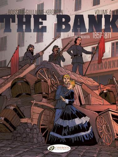 Paper book «The Bank Vol. 4 - Second Generation 1857-1871: The Commune's Treasure», authors Philippe Guillaume, Пьер Буассери / П’єр Буасері / - фото №1