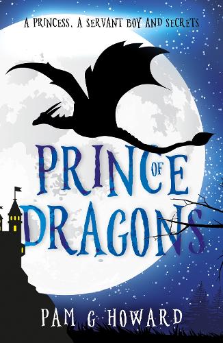 Бумажная книга «Prince of Dragons: Volume 1 of the Ashridge Forest Adventures», автор Пэм Ховард - фото №1