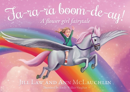 Паперова книга «Fa-ra-ra boom-de-ay!: A flower girl fairytale», авторів Енн МакЛаухлін, Джилл Лоу - фото №1