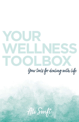Бумажная книга «Your Wellness Toolbox», автор Али Свифт - фото №1
