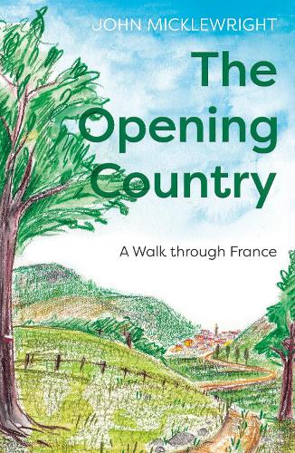 Бумажная книга «The Opening Country: A Walk Through France», автор Джон Миклрайт - фото №1