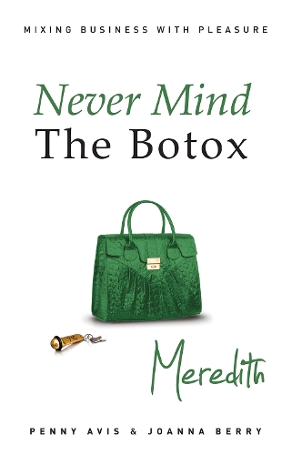 Паперова книга «Never Mind the Botox: Meredith», авторів Джоанна Беррі, Пенні Евіс - фото №1