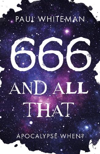 Бумажная книга «666 and All That: Apocalypse When?», автор Пол Уайтман - фото №1