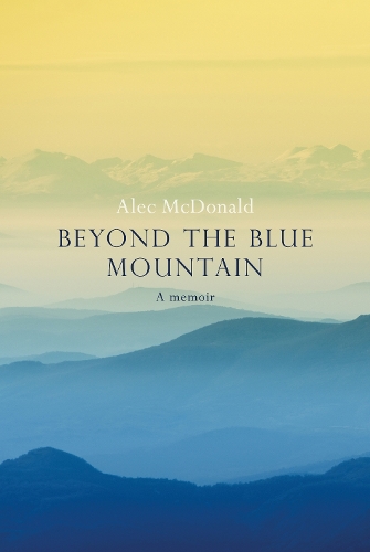 Бумажная книга «Beyond the Blue Mountain», автор Алек Макдональд - фото №1