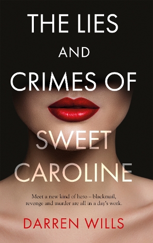 Паперова книга «The Lies and Crimes of Sweet Caroline», автор Даррен Віллс - фото №1