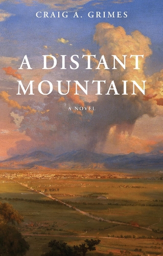 Паперова книга «A Distant Mountain», автор Крейг А. Граймс - фото №1