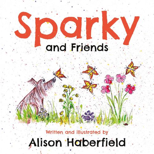Бумажная книга «Sparky and Friends», автор Элисон Хаберфилд - фото №1