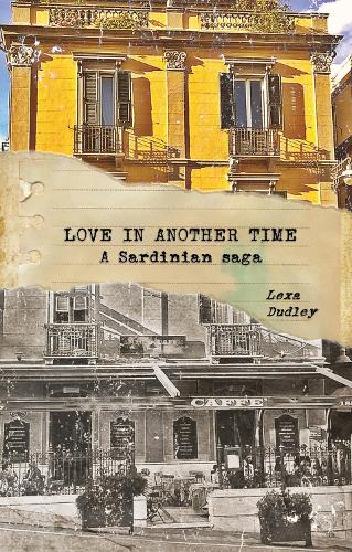 Бумажная книга «Love in Another Time: A Sardinian Saga», автор Лекса Дадли - фото №1