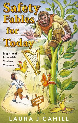 Бумажная книга «Safety Fables for Today: Traditional Tales with Modern Meaning», автор Лора Дж. Кэхилл - фото №1
