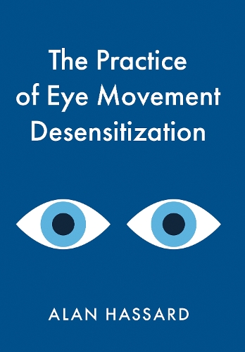 Бумажная книга «The Practice of Eye Movement Desensitization», автор Алан Хассард - фото №1