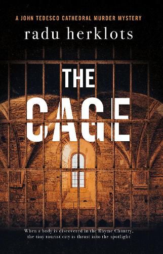 Паперова книга «The Cage: A John Tedesco Cathedral Murder Mystery», автор Раду Герклоц - фото №1