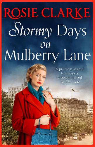 Бумажная книга «Stormy Days On Mulberry Lane: A heartwarming, gripping historical saga in the bestselling Mulberry Lane series from Rosie Clarke», автор Рози Кларк - фото №1
