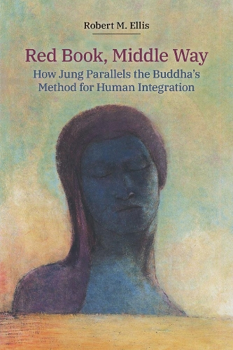 Бумажная книга «Red Book, Middle Way: How Jung Parallels the Buddha's Method for Human Integration», автор Роберт Эллис - фото №1