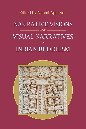 Paper book «Narrative Visions and Visual Narratives in Indian Buddhism», author Equinox Publishing - фото №1
