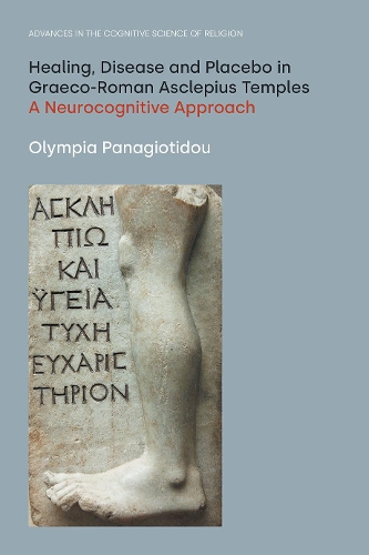 Бумажная книга «Healing, Disease and Placebo in Graeco-Roman Asclepius Temples: A Neurocognitive Approach», автор Олимпия Панагиотиду - фото №1
