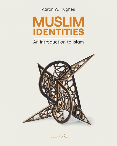 Бумажная книга «Muslim Identities: An Introduction to Islam», автор Аарон У. Хьюз - фото №1