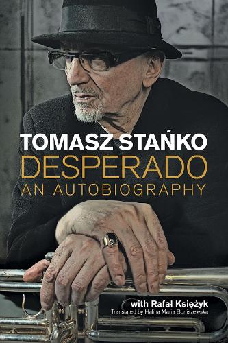 Бумажная книга «Desperado: An Autobiography», автор Томаш Станко - фото №1