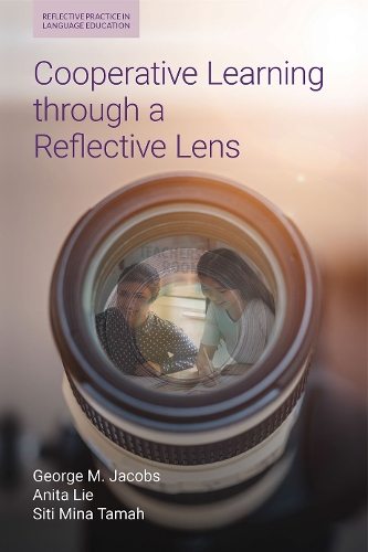 Паперова книга «Cooperative Learning Through a Reflective Lens», авторів Аніта Лі, Джордж М. Джейкобс, Сіті Міна Тамах - фото №1
