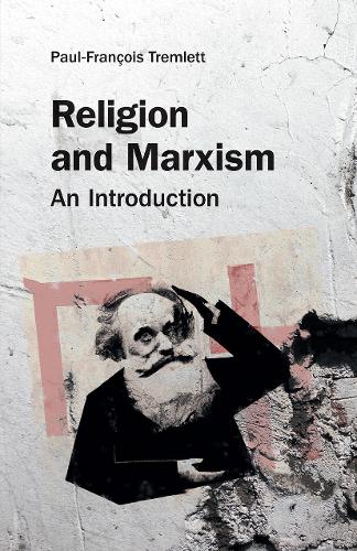 Паперова книга «Religion and Marxism: An Introduction», автор Пол-Франсуа Тремлетт - фото №1