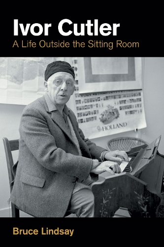 Бумажная книга «Ivor Cutler: A Life Outside the Sitting Room», автор Брюс Линдсей - фото №1