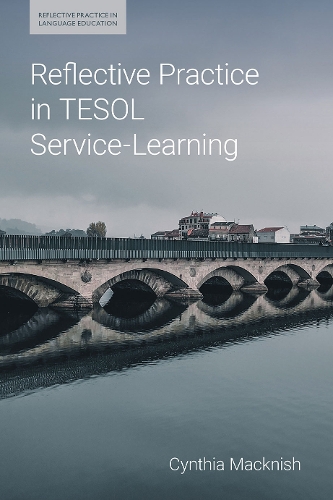 [object Object] «Reflective Practice in TESOL Service-Learning», автор Синтія Дж. Макніш - фото №1