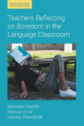 [object Object] «Teachers Reflecting on Boredom in the Language Classroom», авторів Маріуш Крук, Мирослав Павлак - фото №1
