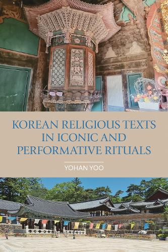 Бумажная книга «Korean Religious Texts in Iconic and Performative Rituals», автор Йохан Ю - фото №1