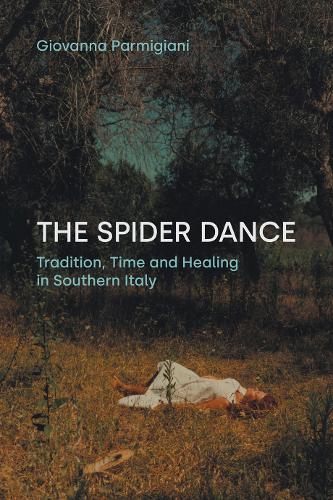 Паперова книга «The Spider Dance: Tradition, Time, and Healing in Southern Italy», автор Джованна Парміджані - фото №1