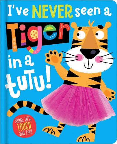 Бумажная книга «I've Never Seen a Tiger in a Tutu!», автор Кристи Хейнсби - фото №1