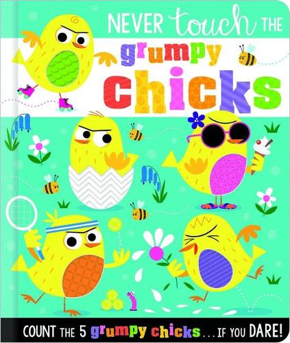 Бумажная книга «Never Touch the Grumpy Chicks», авторов Make Believe Ideas, Рози Грининг - фото №1