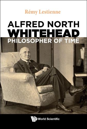 Паперова книга «Alfred North Whitehead, Philosopher Of Time», автор Ремі Лестьєнн - фото №1